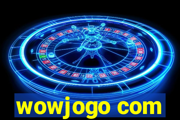 wowjogo com
